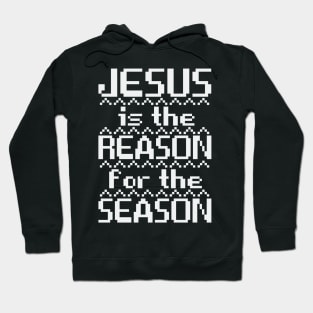 Jesus Is The Reason For The Season Hoodie